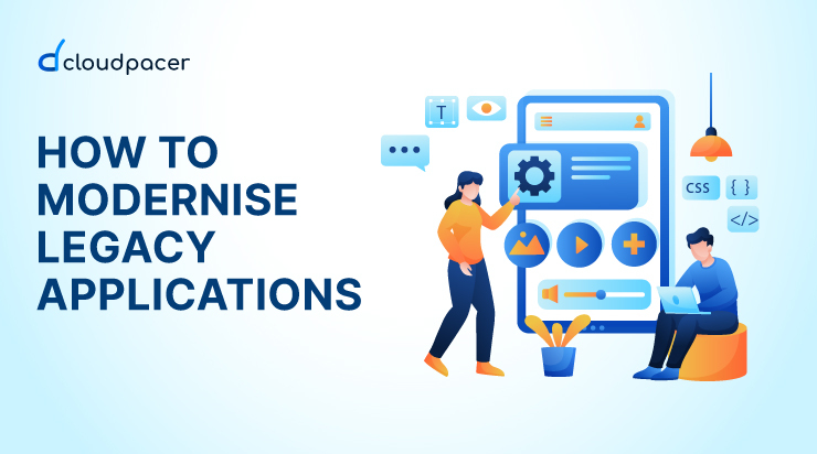 How to modernize legacy Application